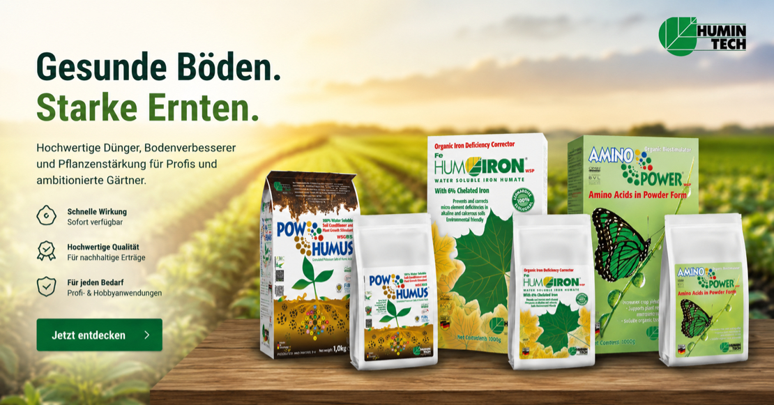 Humintech Dünger - gesunde Böden, starke Ernten